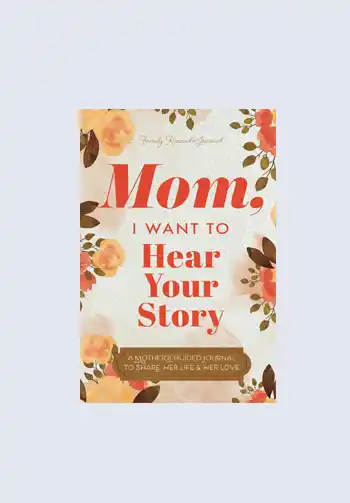 A guided journal titled "Mom, I Want to Hear Your Story," designed to help mothers share their life experiences and memories with their children.