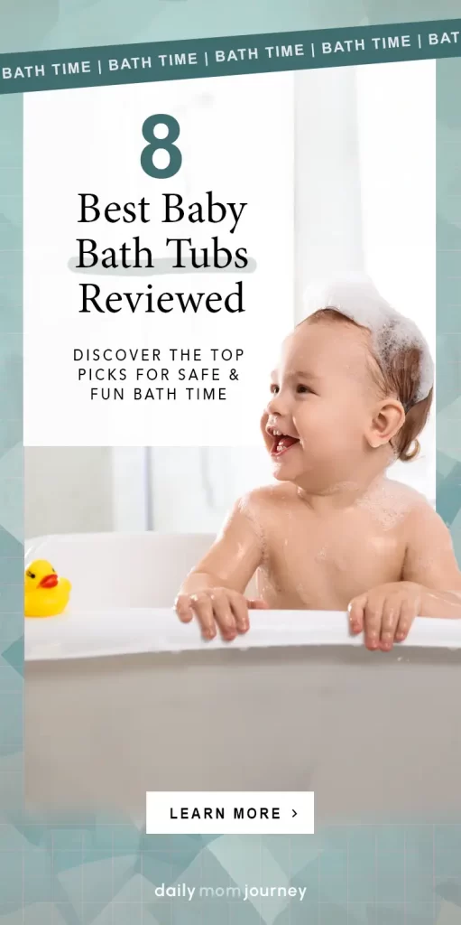 Smiling baby in a bath tub with foam on head, text overlay "8 Best Baby Bath Tubs Reviewed. Discover the top picks for safe & fun bath time."