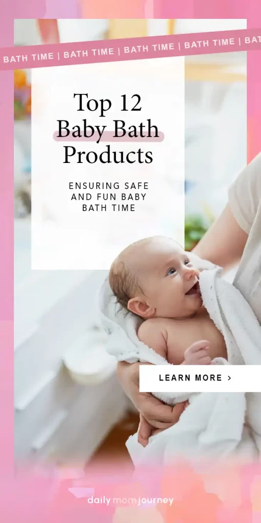 A baby wrapped in a towel being held by a parent. Text overlay reads "Top 12 Baby Bath Products: Ensuring Safe and Fun Baby Bath Time."