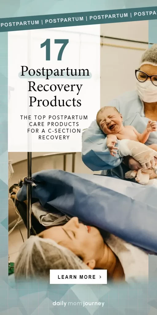 Image of a mother post-C-section holding her newborn baby, highlighting 17 essential postpartum recovery products.