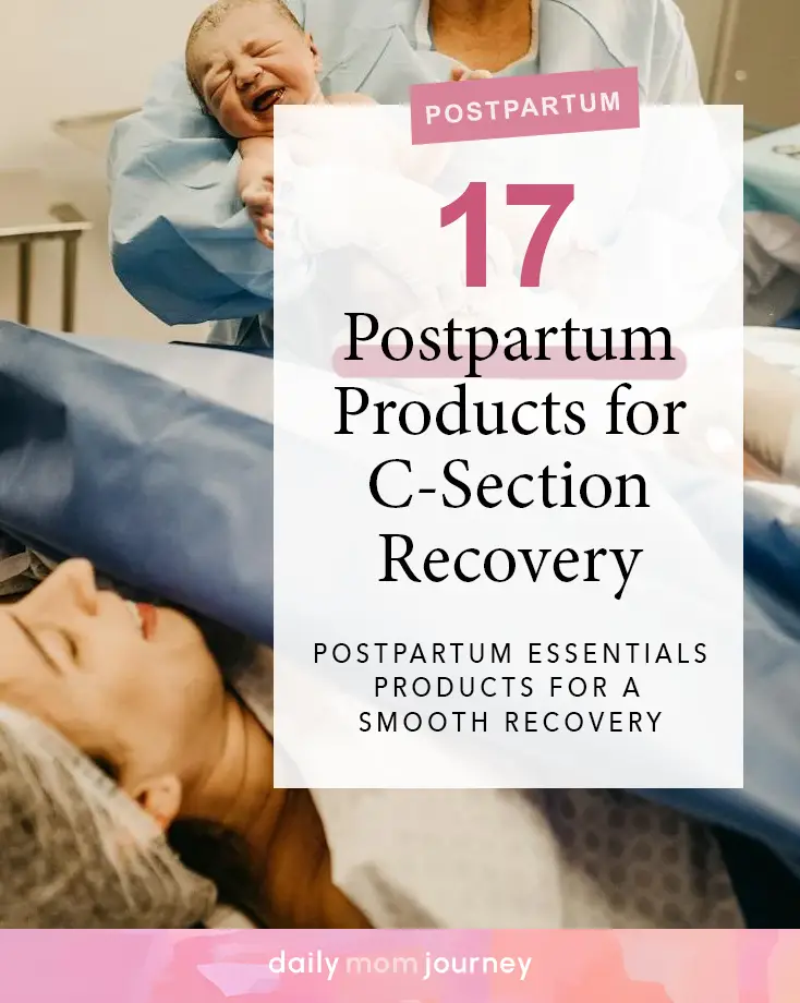 A comprehensive guide featuring 17 postpartum products to aid in C-section recovery, including essential items to ensure a smooth and comfortable recovery journey for new moms.