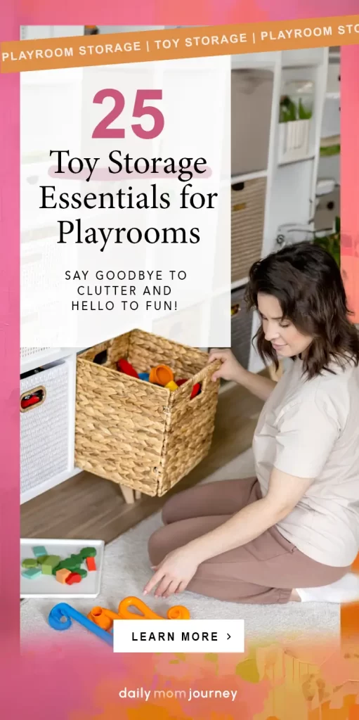 A mother organizes toys in a playroom, placing colorful blocks into a woven basket. The image promotes 25 essential toy storage solutions for a clutter-free and fun play area.