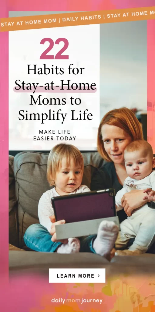 A stay-at-home mom shares 22 practical habits to simplify life and make daily routines easier with her two children on the couch, exemplifying family time and productivity.