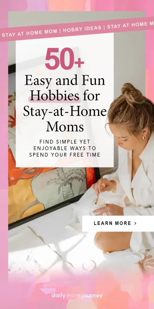 A stay-at-home mom enjoying a creative hobby, painting, from a list of 50+ easy and fun hobbies for stay-at-home moms to help spend free time meaningfully.