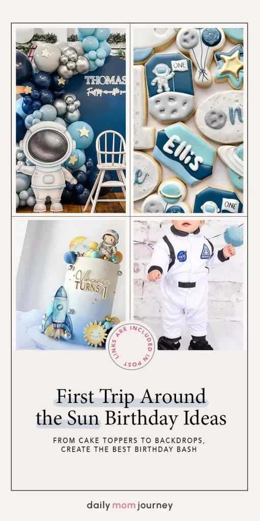 A collection of first trip around the sun birthday ideas featuring balloon garlands, custom cookies, astronaut outfits, and space-themed cakes for an unforgettable celebration.