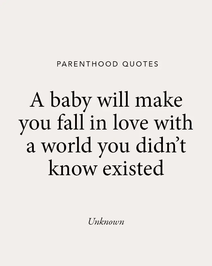 A beige background showcasing a heartfelt baby quote: "A baby will make you fall in love with a world you didn’t know existed," ideal for baby quotes about parenting.