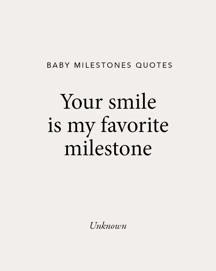 A beige background showcasing a sweet baby milestones quote: "Your smile is my favorite milestone," perfect for baby quotes about precious moments.