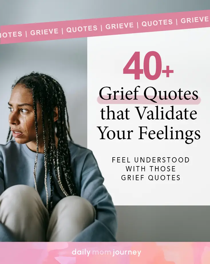 Image featuring 40+ grief quotes to validate emotions and offer understanding during times of grief.