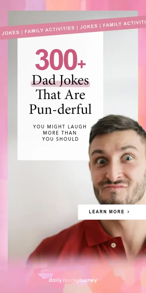 A humorous and expressive dad making a funny face alongside the title "300+ Dad Jokes That Are Pun-derful" on a vibrant background.