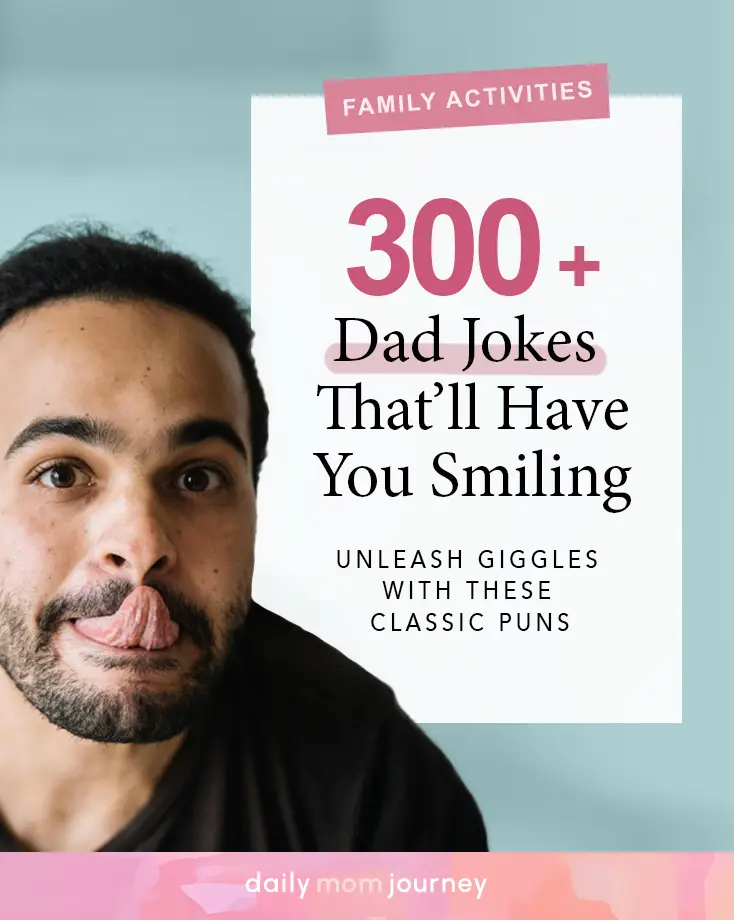 A playful dad sticking out his tongue with the text "300+ Dad Jokes That’ll Have You Smiling" promoting laughter and classic puns.