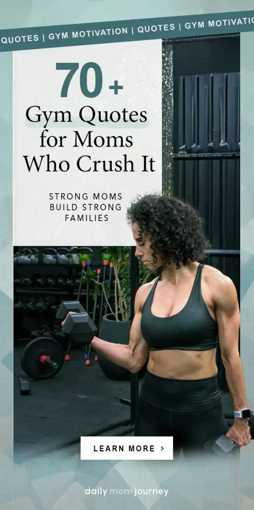 A fit mom lifting weights with the text '70+ Gym Quotes for Moms Who Crush It' encouraging mothers to stay motivated in fitness.