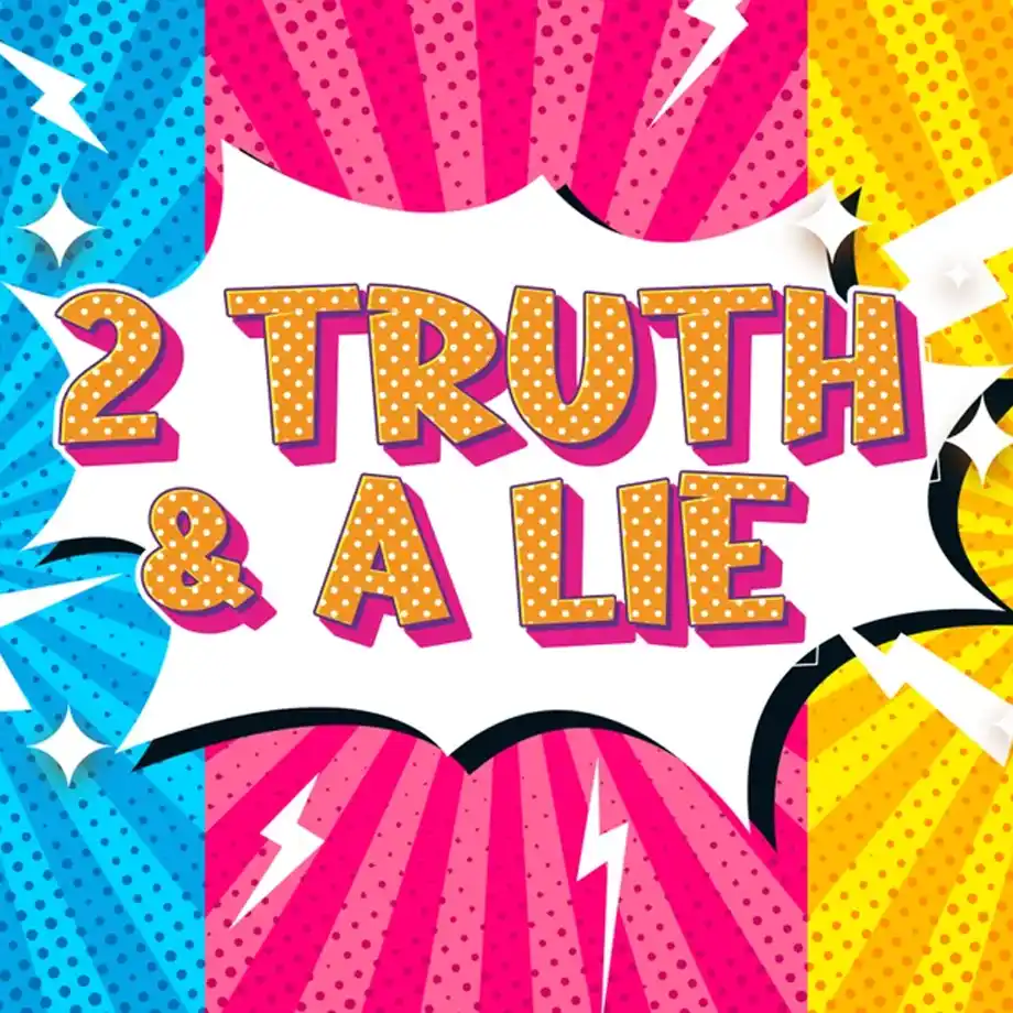 A vibrant pop-art-style graphic featuring the text '2 Truth & A Lie' in bold lettering, ideal for sparking creative two truths and a lie ideas for games and activities.