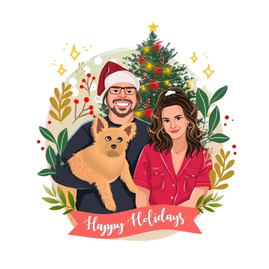 A festive illustration of a couple and their dog in front of a decorated Christmas tree. The man is wearing a Santa hat, and the woman is dressed in a red holiday outfit. The couple is smiling, with the dog held in the man's arms. The illustration is surrounded by greenery, red berries, and sparkling lights, with a banner that reads "Happy Holidays" at the bottom.