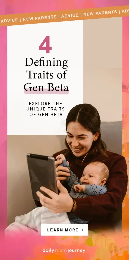 A smiling mother holds her baby while looking at a tablet, highlighting the unique traits of Gen Beta. The text overlay reads "4 Defining Traits of Gen Beta" with a call-to-action to learn more.