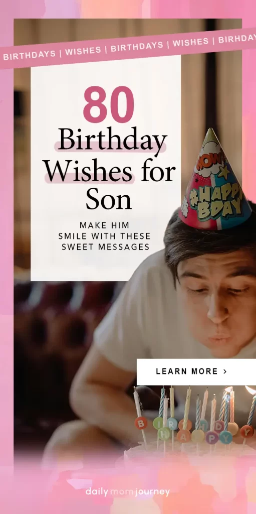 A young man wearing a festive birthday hat blows out candles on a cake, celebrating his special day. The text overlay highlights "80 Birthday Wishes for Son" with a warm and joyful message.