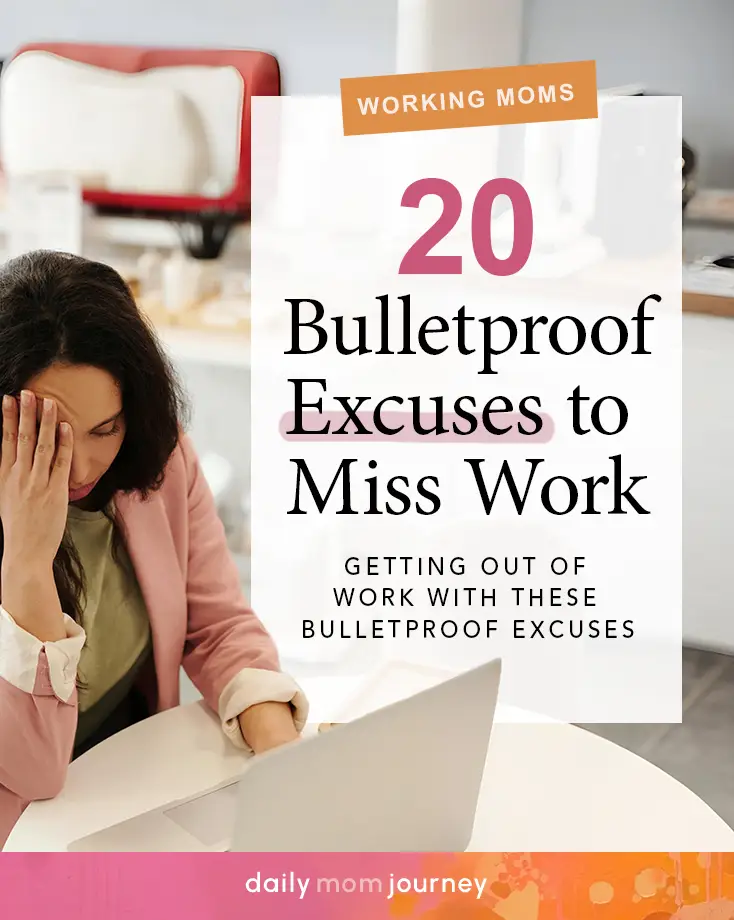 A tired woman in a pink blazer sitting at her laptop, rubbing her forehead in stress. The text overlay reads "20 Bulletproof Excuses to Miss Work" with a subheading about getting out of work with these bulletproof excuses.