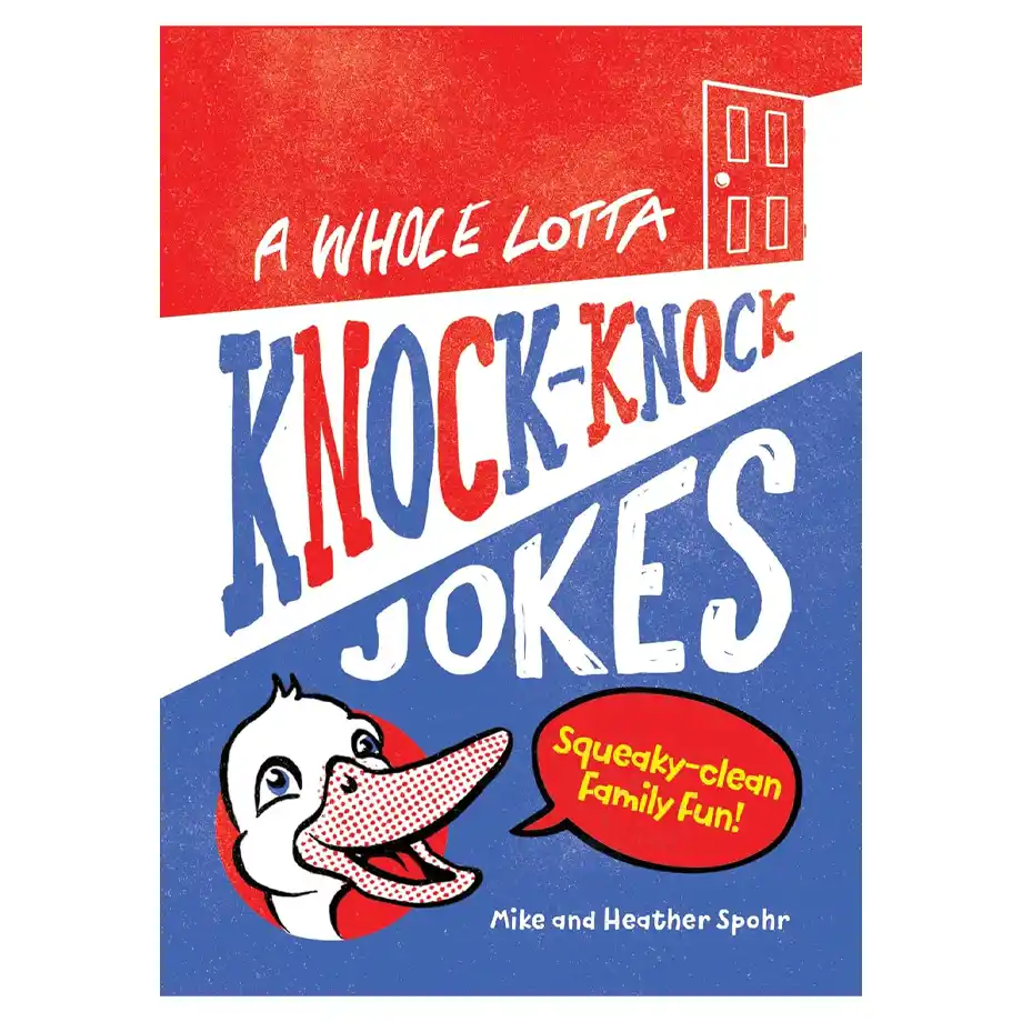 Cover of 'A Whole Lotta Knock Knock Jokes,' a family-friendly book featuring over 400 squeaky-clean knock knock jokes for kids and adults.