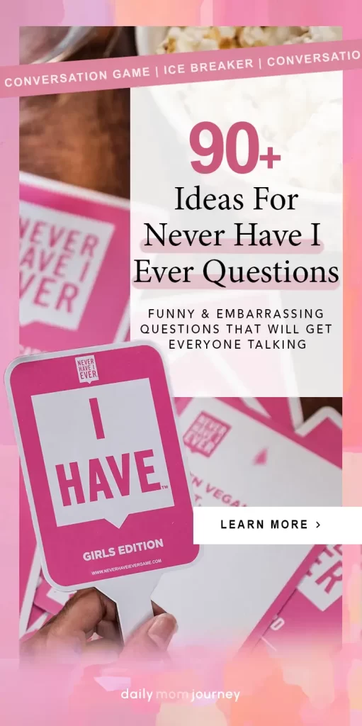 A colorful graphic promoting "90+ Never Have I Ever Questions," featuring the Girls Edition card game, perfect for icebreakers and conversation starters.