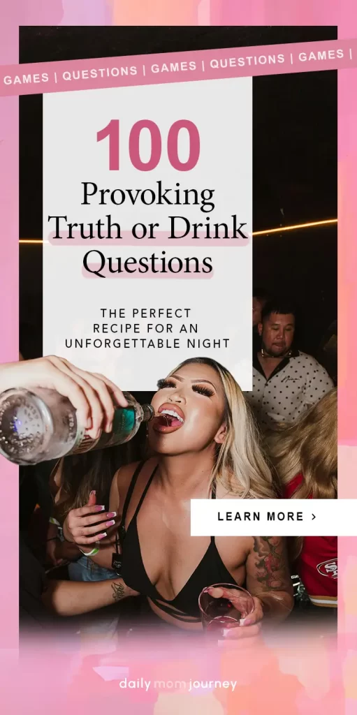 A party scene with friends enjoying drinks, featuring a bold text overlay that reads "100 Provoking Truth or Drink Questions" for an unforgettable night.