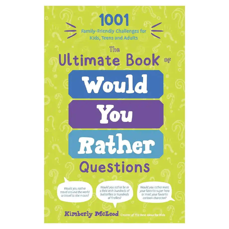 Ultimate Book of Would You Rather Questions - A collection of fun and challenging scenarios perfect for family gatherings, parties, and road trips. Ideal for creating laughter and memorable moments with friends and loved ones!