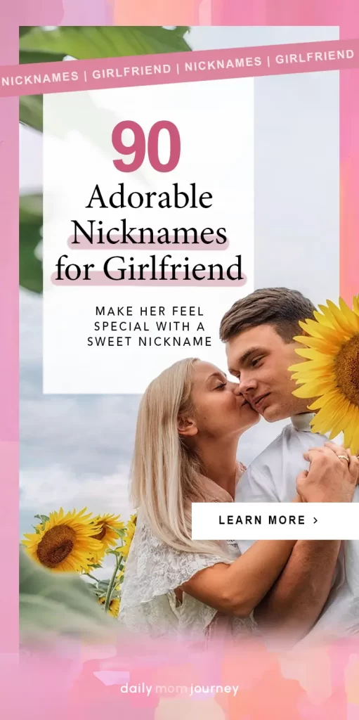 A romantic couple in a sunflower field with text overlay reading "90 Adorable Nicknames for Girlfriend." A guide to choosing the perfect nickname for your partner.